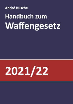 Handbuch zum Waffengesetz 2021/2022 