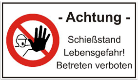 Warntafel "Achtung Schießstand - Betreten verboten!" 